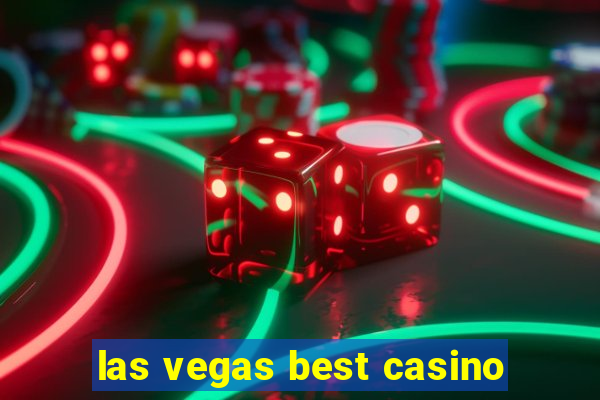 las vegas best casino