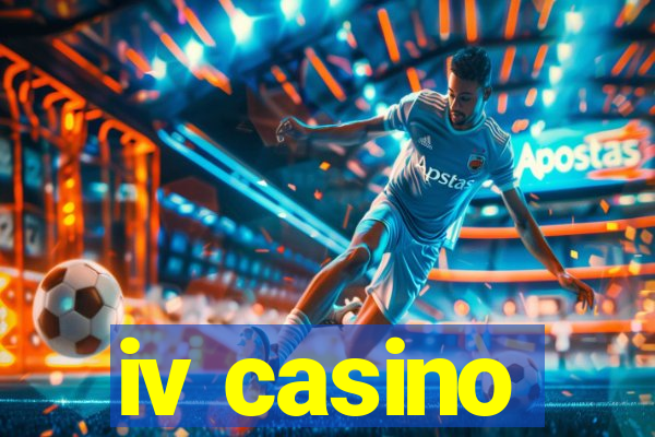 iv casino