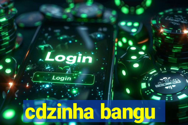 cdzinha bangu