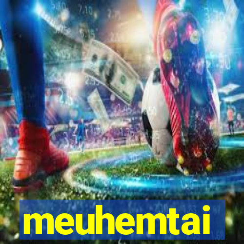 meuhemtai