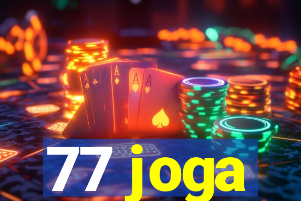 77 joga