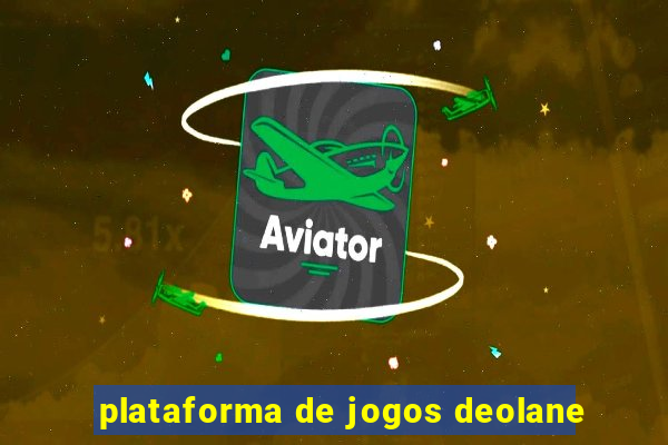 plataforma de jogos deolane