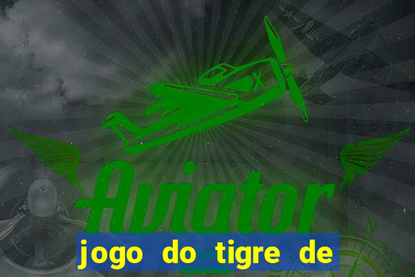 jogo do tigre de 5 reais