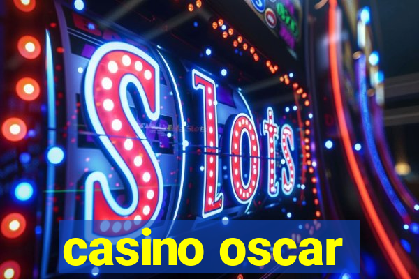 casino oscar