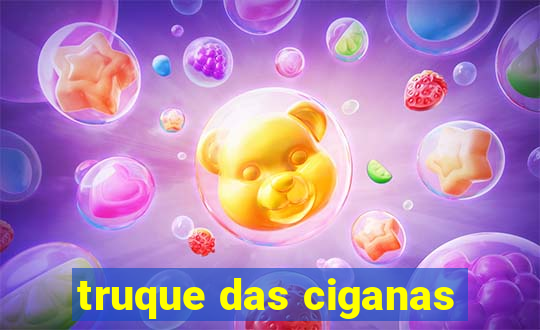 truque das ciganas