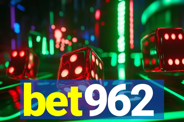 bet962