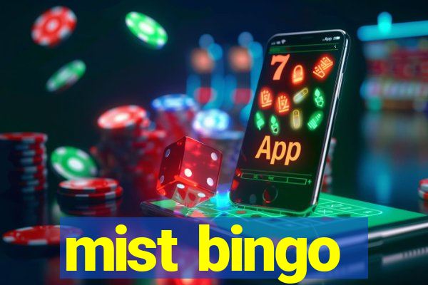 mist bingo