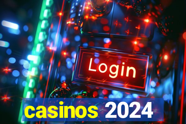 casinos 2024