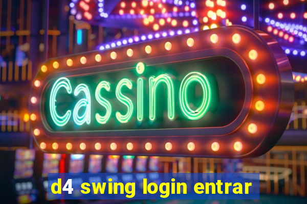 d4 swing login entrar