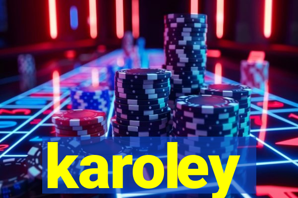 karoley