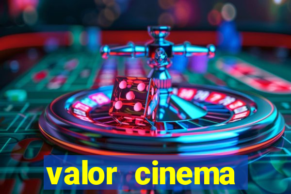 valor cinema shopping paralela