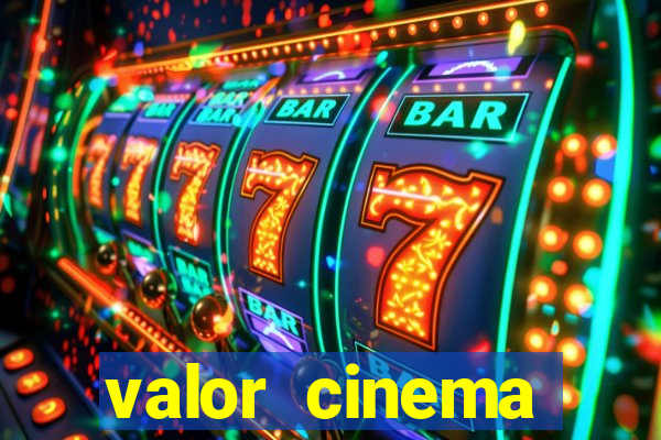 valor cinema shopping paralela