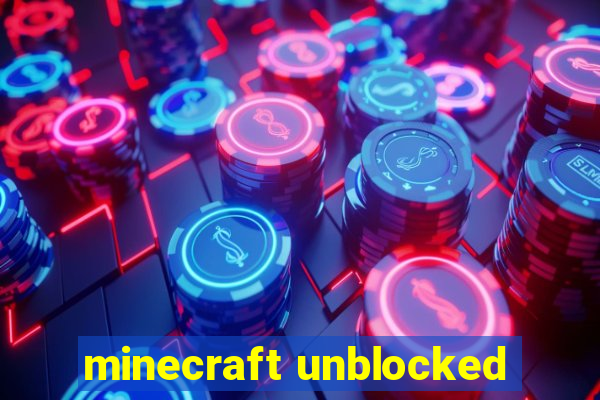 minecraft unblocked