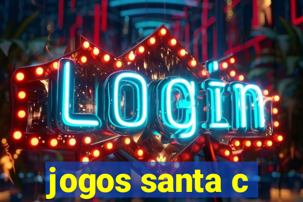 jogos santa c