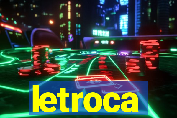 letroca