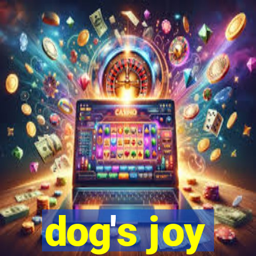 dog's joy