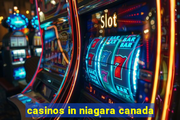 casinos in niagara canada