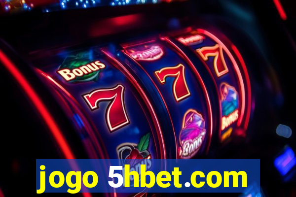 jogo 5hbet.com