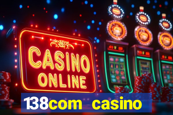 138com casino sister sites