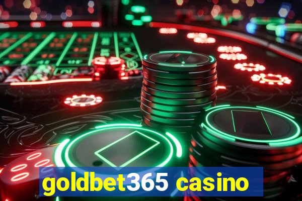 goldbet365 casino