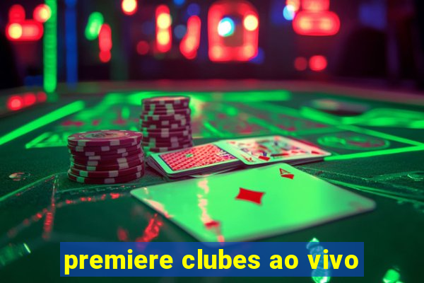 premiere clubes ao vivo