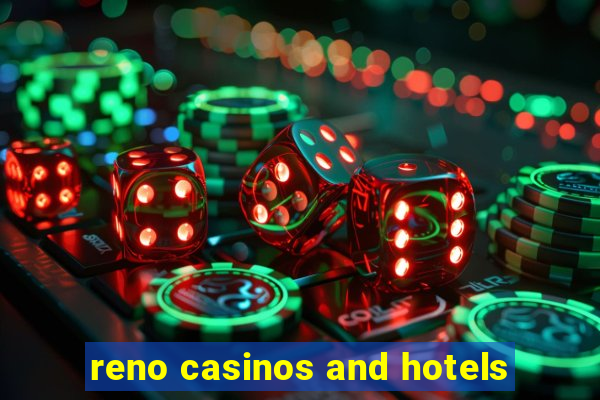 reno casinos and hotels