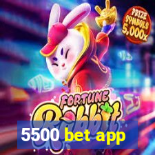 5500 bet app