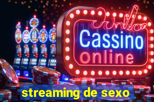 streaming de sexo