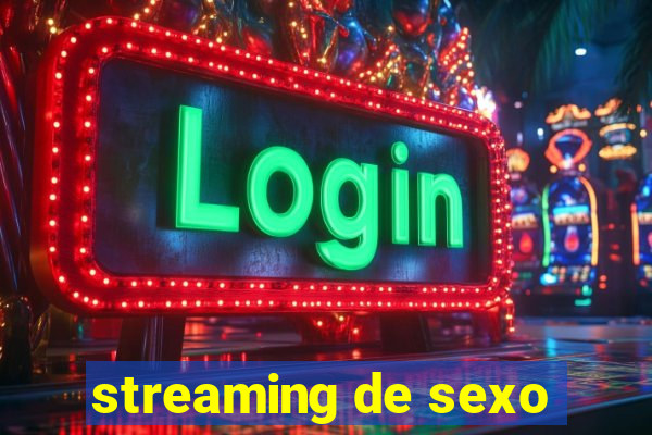 streaming de sexo