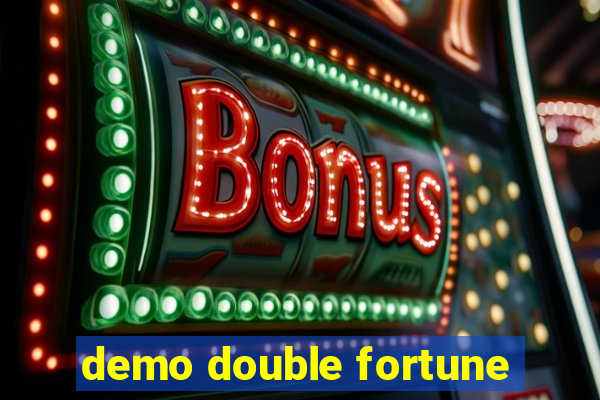 demo double fortune