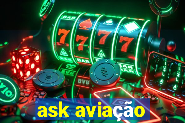 ask aviação