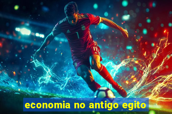 economia no antigo egito