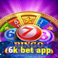 6k bet app