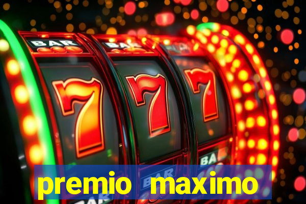 premio maximo fortune tiger