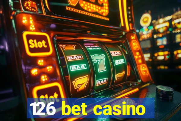 126 bet casino