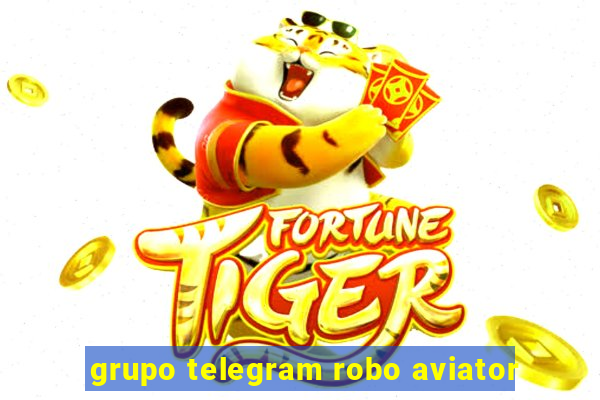 grupo telegram robo aviator