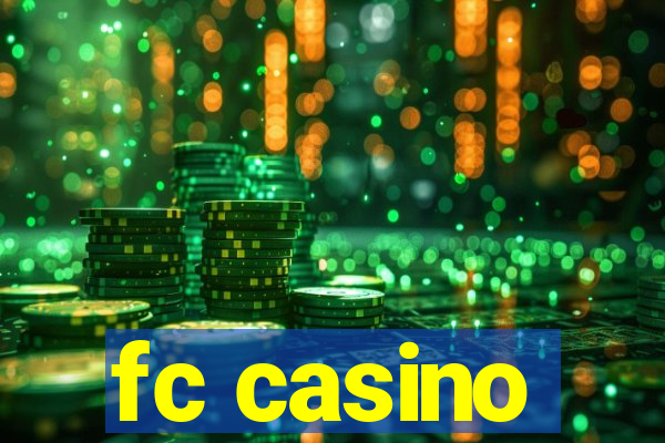 fc casino