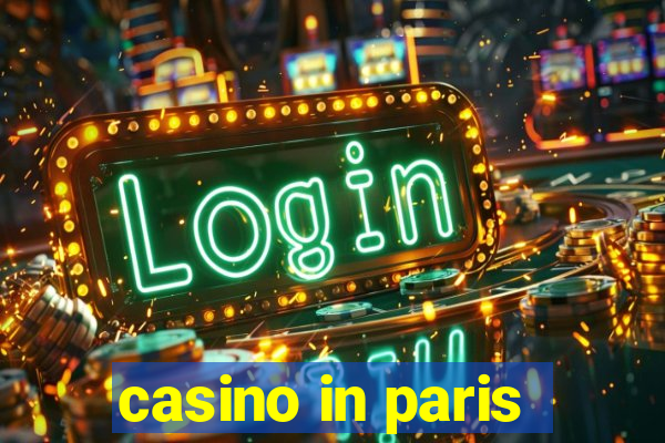 casino in paris