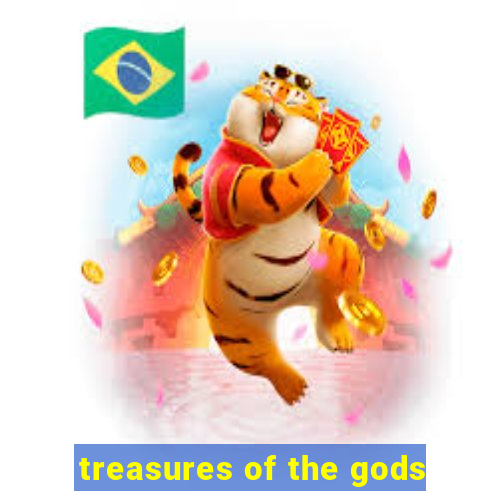 treasures of the gods