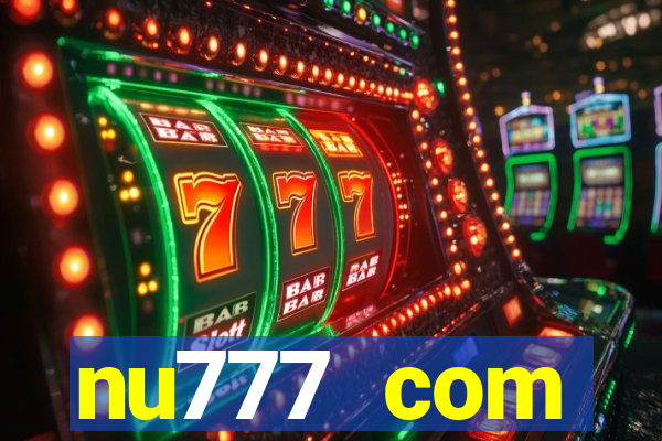 nu777 com plataforma de jogos