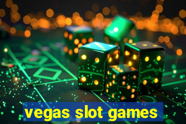 vegas slot games