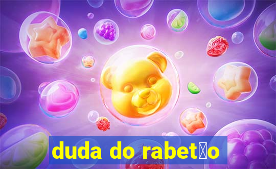 duda do rabet茫o