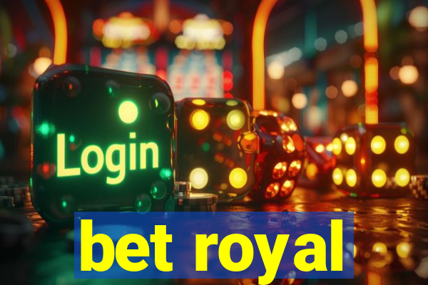 bet royal