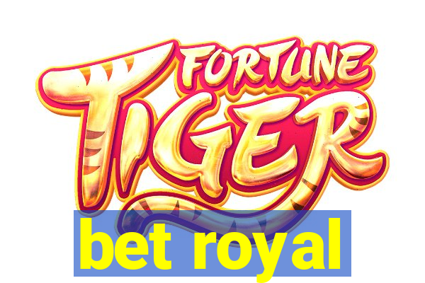 bet royal