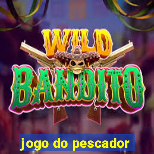 jogo do pescador