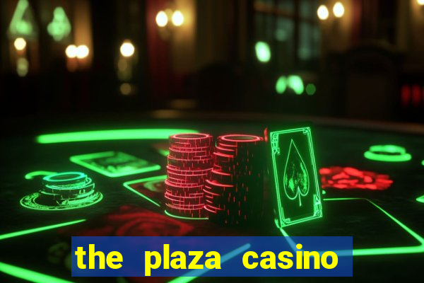 the plaza casino las vegas