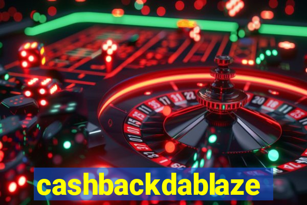 cashbackdablaze