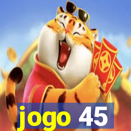 jogo 45