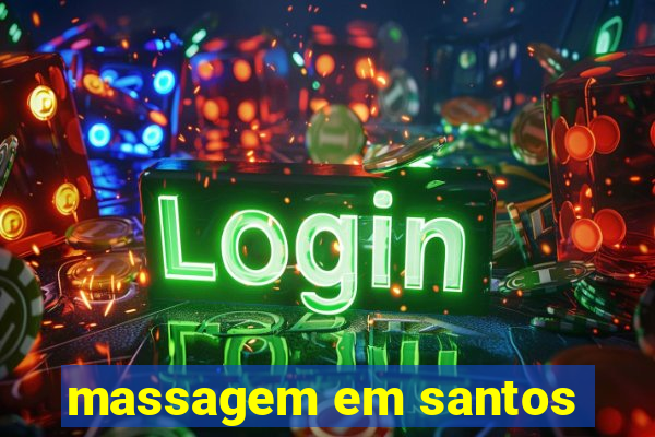 massagem em santos