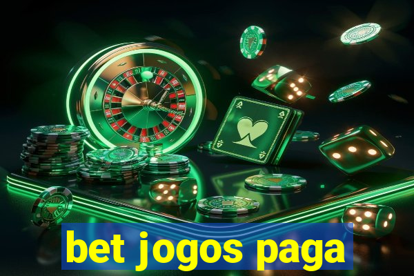 bet jogos paga